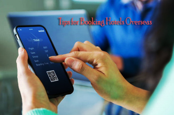 Tips for Booking Hotels Overseas